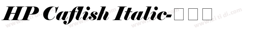 HP Caflish Italic字体转换